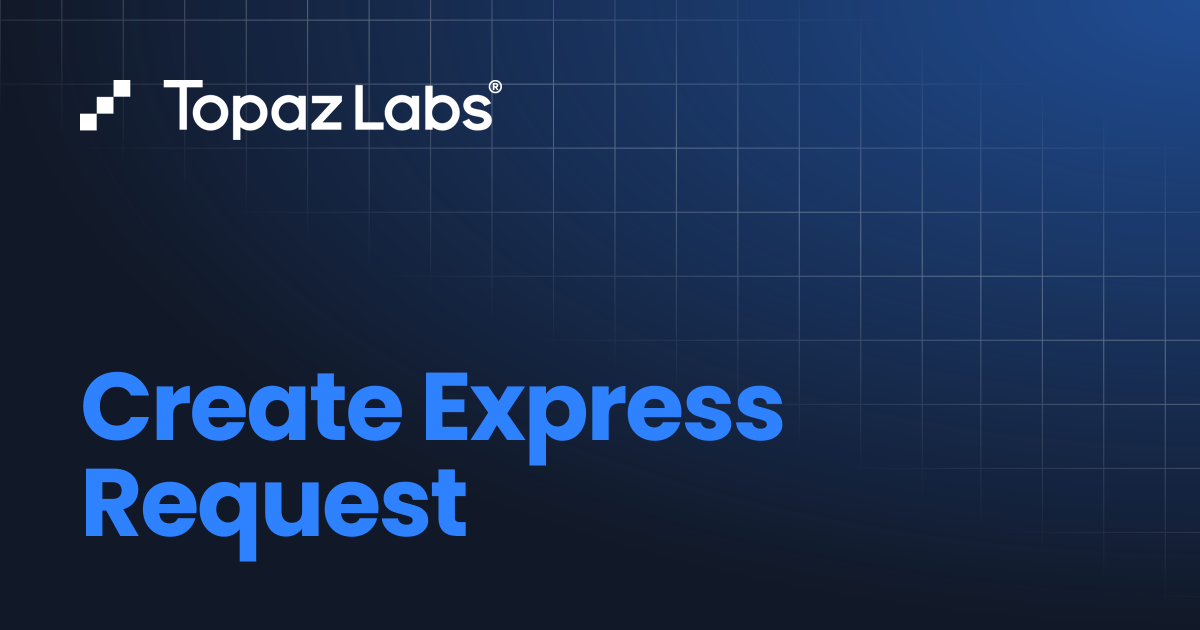Create Express Request | Reference | Developer Documentation